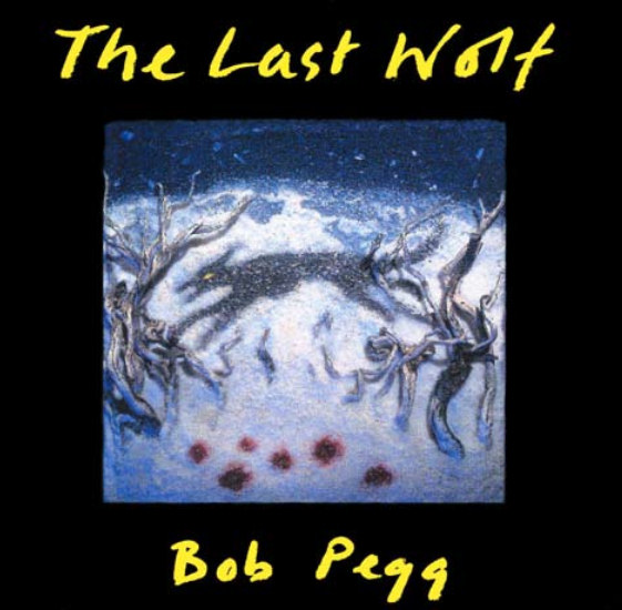 The Last Wolf by Bob Pegg